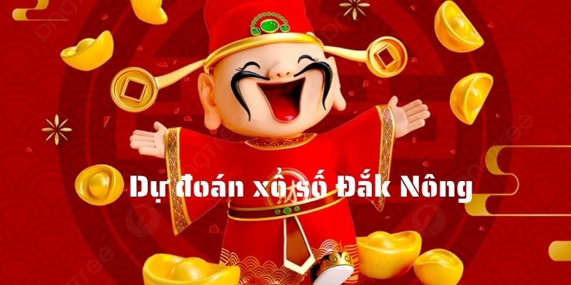 Tổng quan thông tin về xổ số Đắk Nông