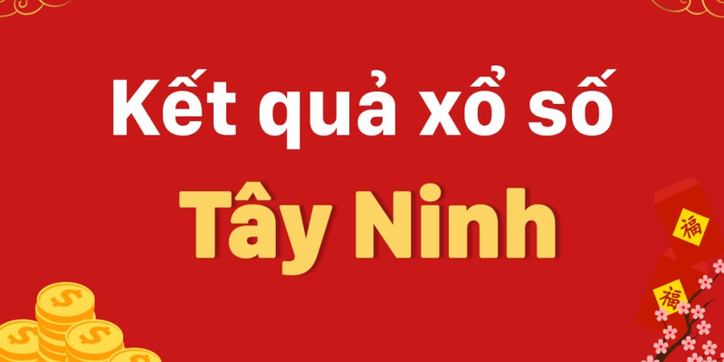 Tổng quát về dự đoán xổ số Tây Ninh